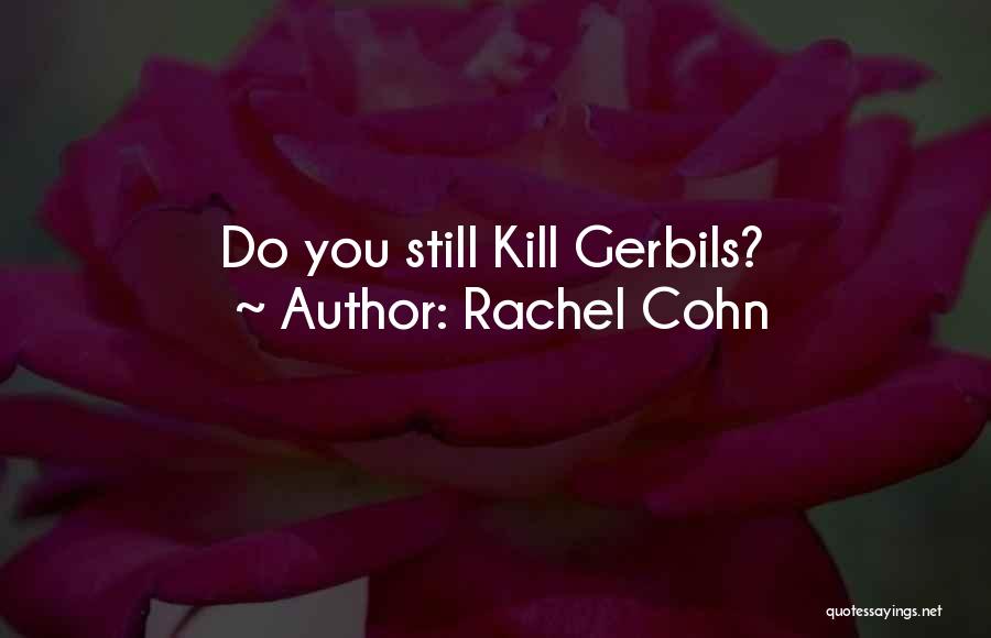 Rachel Cohn Quotes 116155