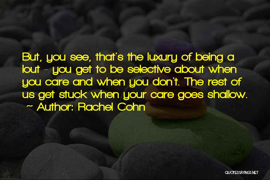 Rachel Cohn Quotes 1418914