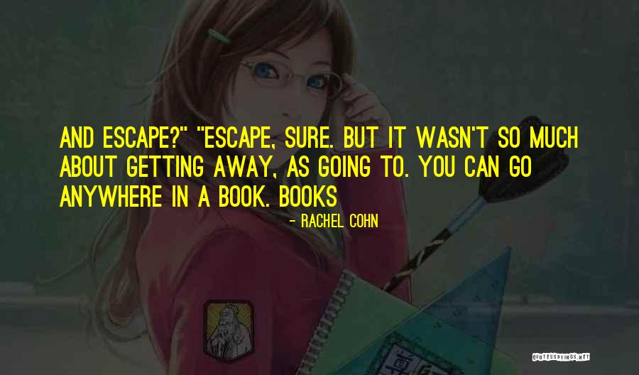 Rachel Cohn Quotes 1514156 Rachel Cohn Quotes 1514156