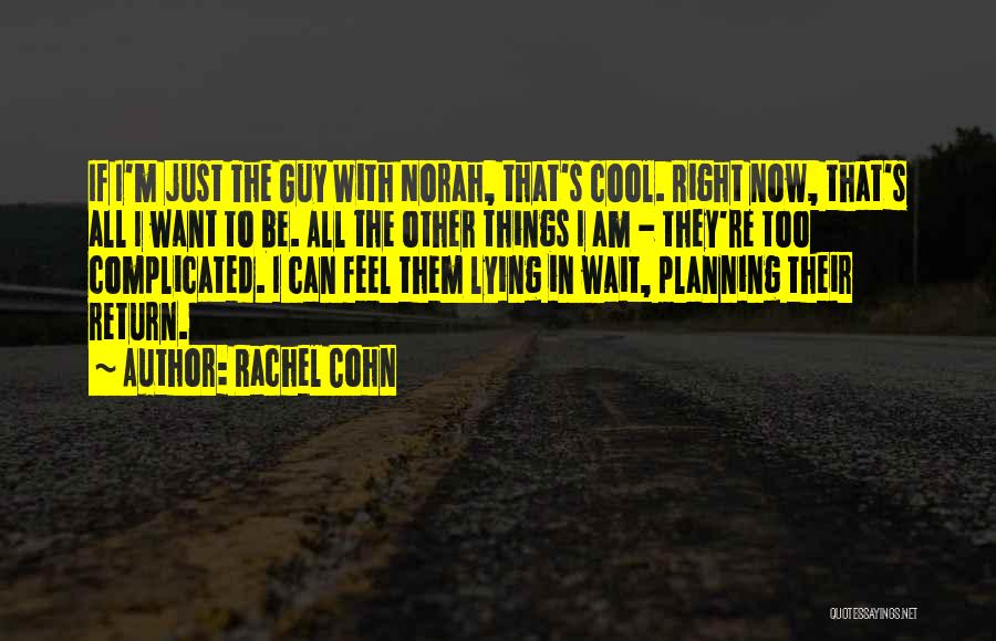 Rachel Cohn Quotes 1981868 Rachel Cohn Quotes 1981868