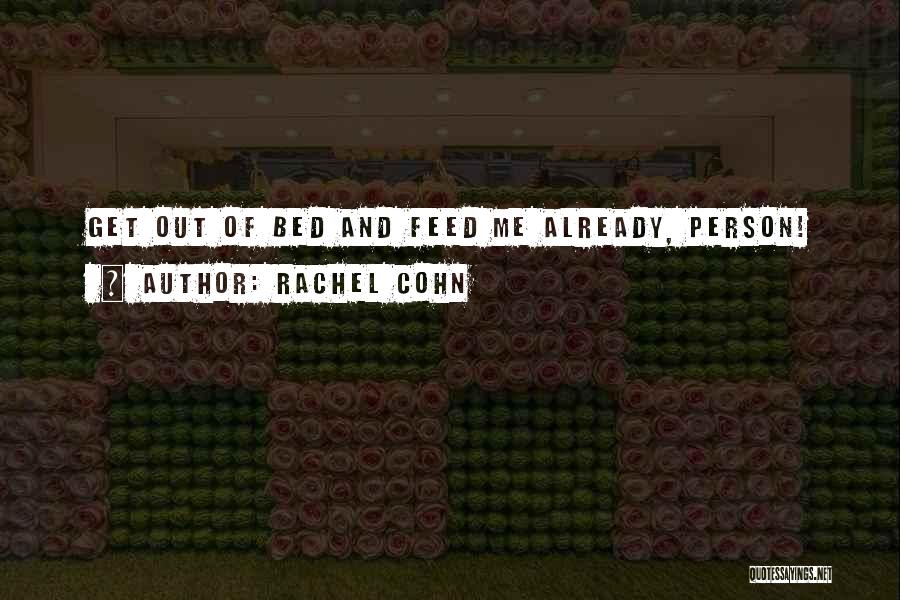 Rachel Cohn Quotes 302031