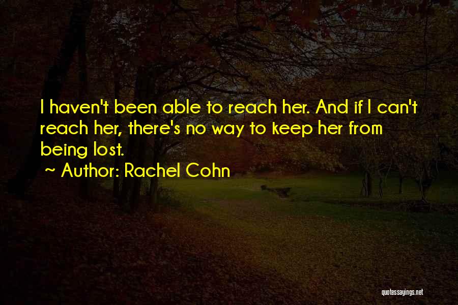 Rachel Cohn Quotes 313354 Rachel Cohn Quotes 313354