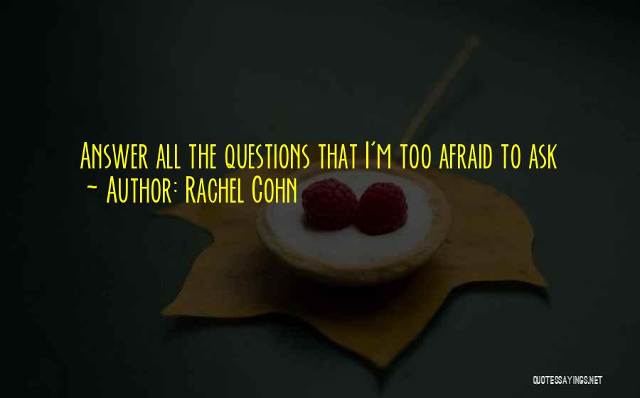 Rachel Cohn Quotes 526128