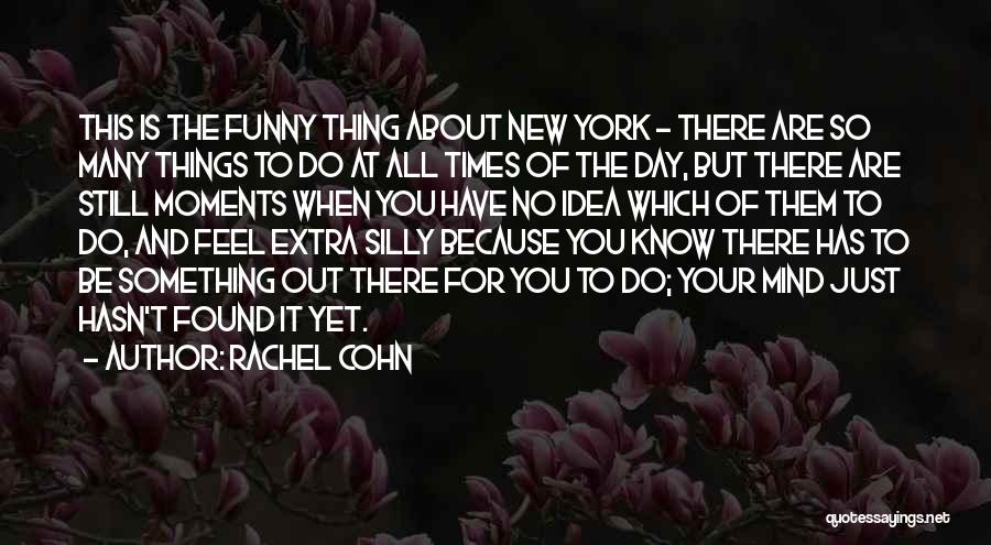 Rachel Cohn Quotes 782431