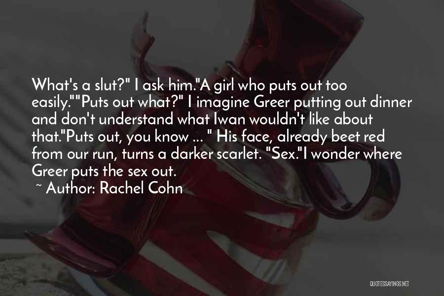 Rachel Cohn Quotes 805719