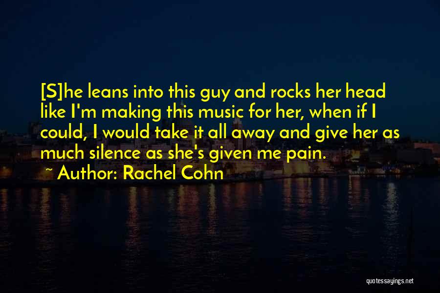 Rachel Cohn Quotes 917978
