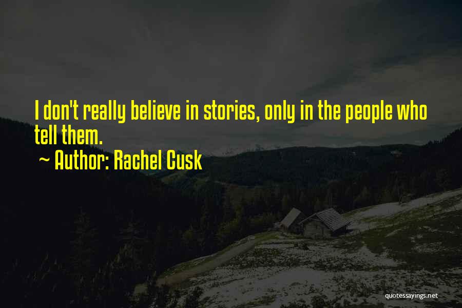 Rachel Cusk Quotes 1466241