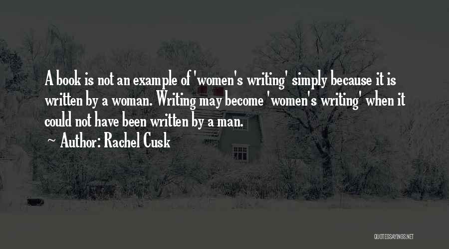 Rachel Cusk Quotes 147594