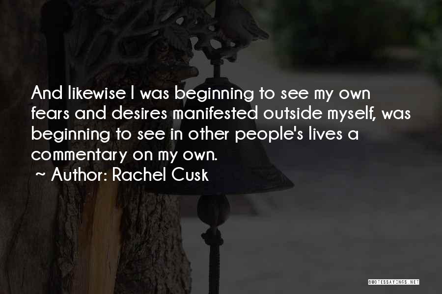 Rachel Cusk Quotes 1633488