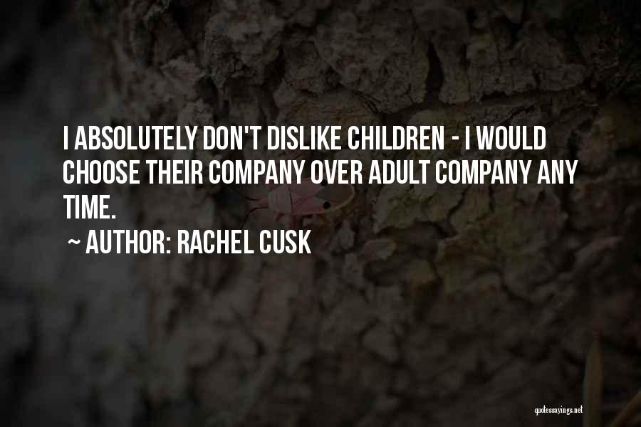 Rachel Cusk Quotes 2234052