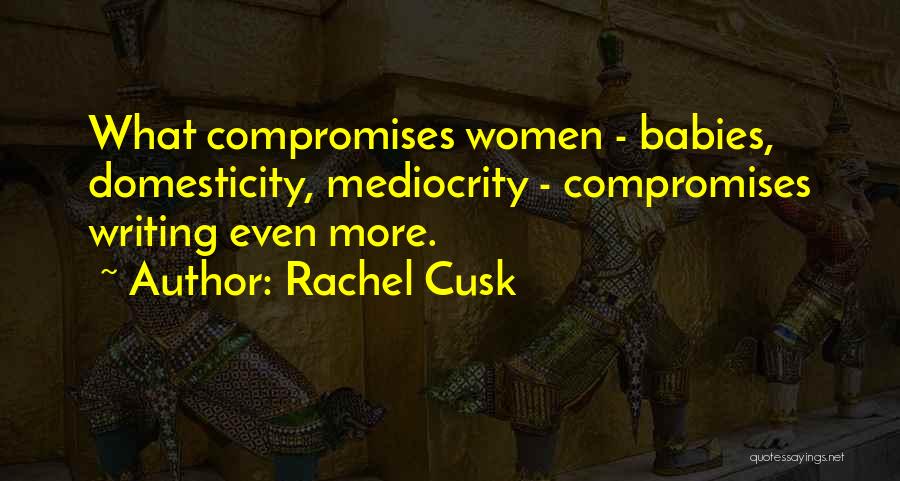 Rachel Cusk Quotes 367539