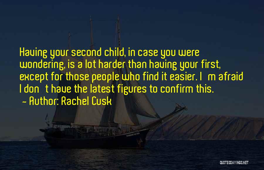 Rachel Cusk Quotes 457225