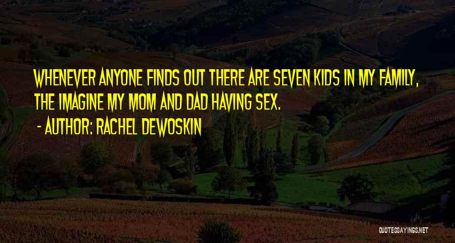 Rachel DeWoskin Quotes 866432