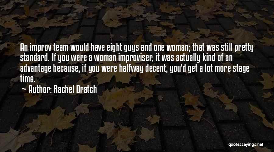 Rachel Dratch Quotes 2027356