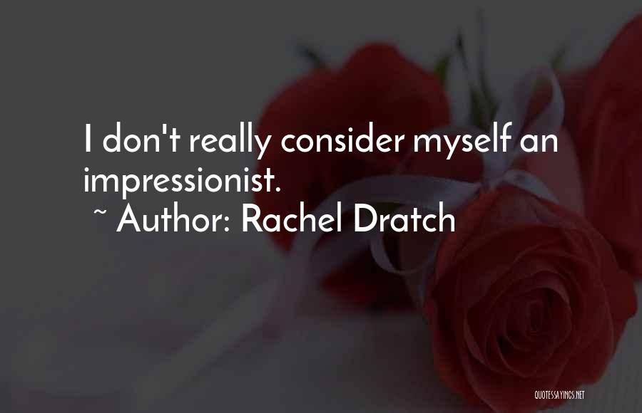 Rachel Dratch Quotes 2075480