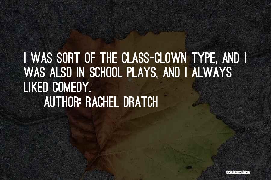 Rachel Dratch Quotes 244060