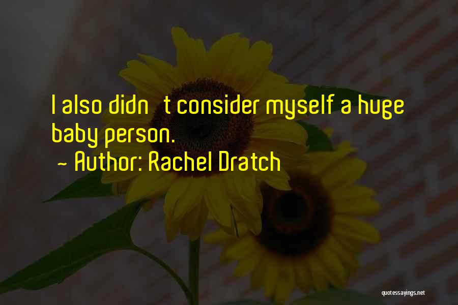 Rachel Dratch Quotes 724151