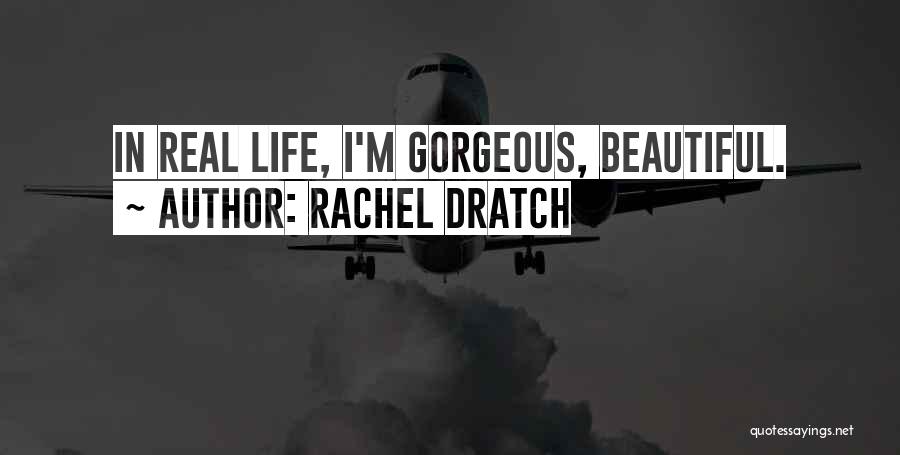 Rachel Dratch Quotes 940588