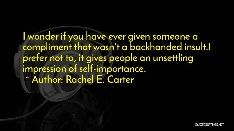 Rachel E. Carter Quotes 1064628