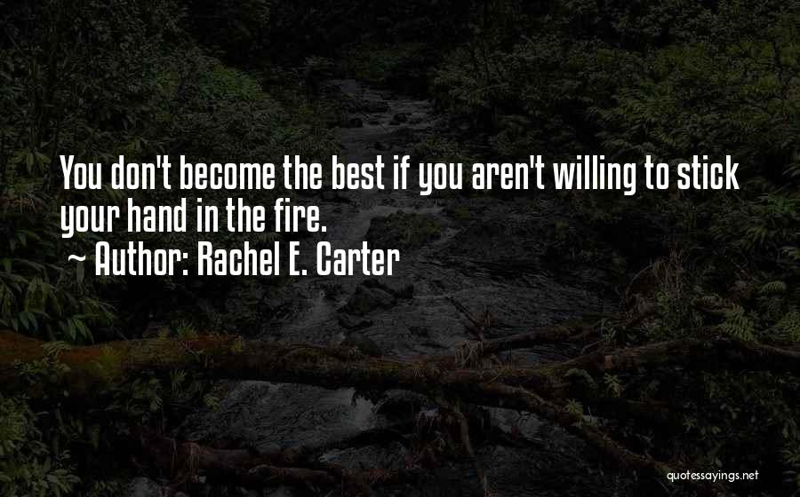 Rachel E. Carter Quotes 1095419