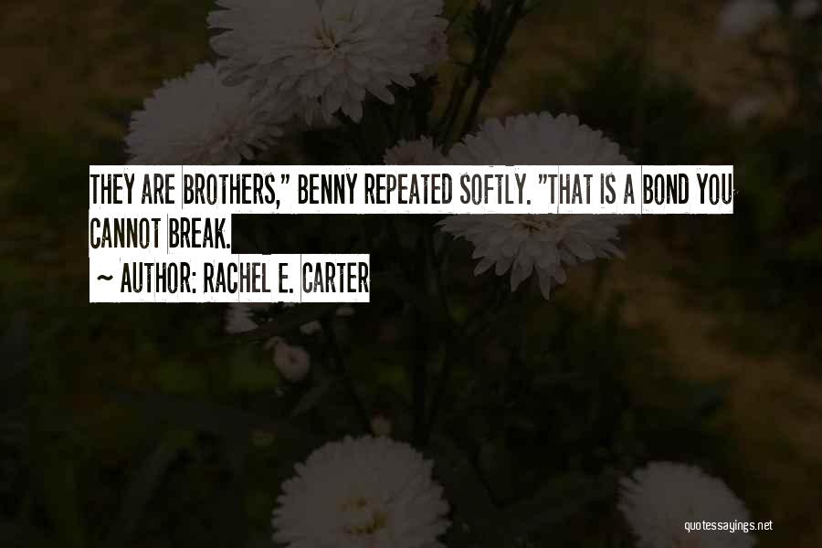 Rachel E. Carter Quotes 1647311