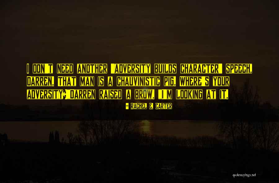 Rachel E. Carter Quotes 2033278 Rachel E. Carter Quotes 2033278