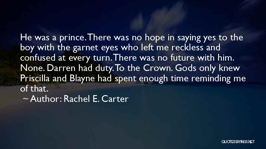 Rachel E. Carter Quotes 239133