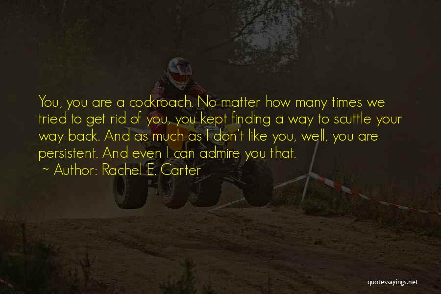 Rachel E. Carter Quotes 306084