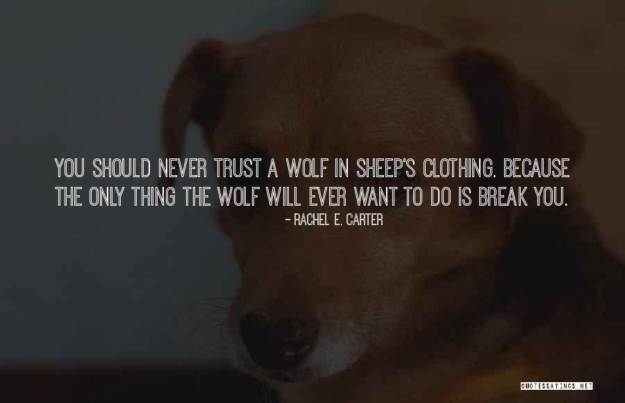 Rachel E. Carter Quotes 514099 Rachel E. Carter Quotes 514099