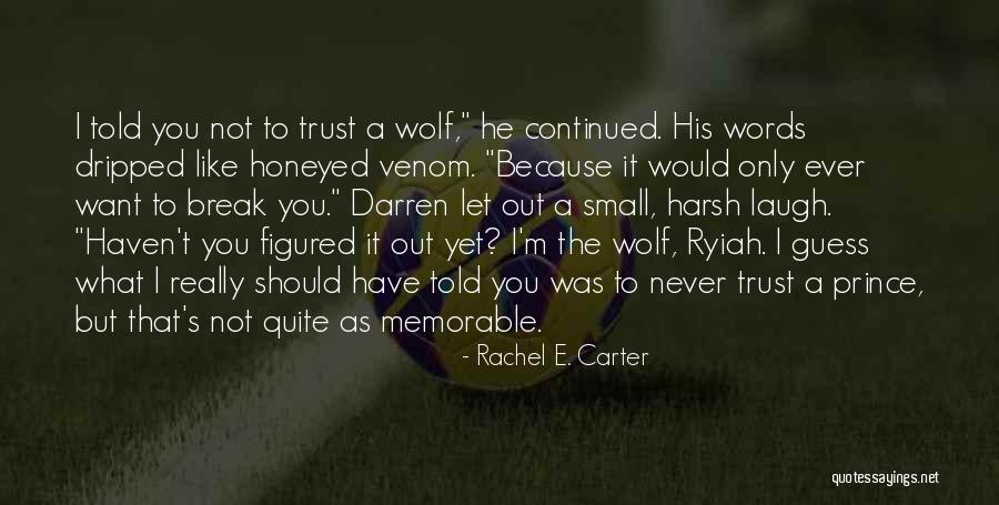 Rachel E. Carter Quotes 703431 Rachel E. Carter Quotes 703431