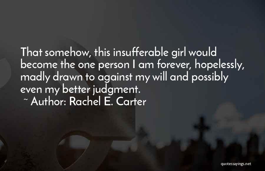 Rachel E. Carter Quotes 867165