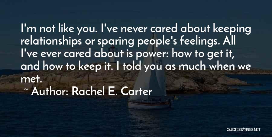 Rachel E. Carter Quotes 87525