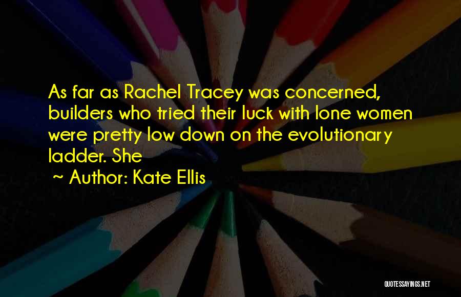 Rachel Ellis Quotes By Kate Ellis