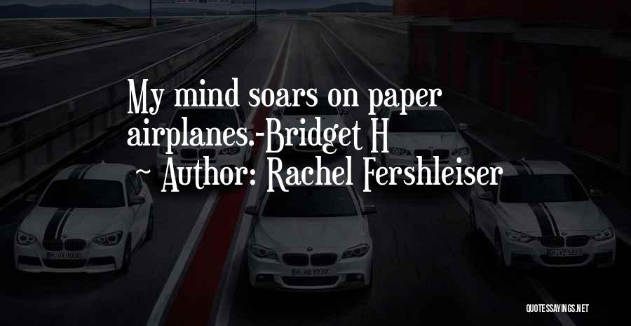 Rachel Fershleiser Quotes 1311824