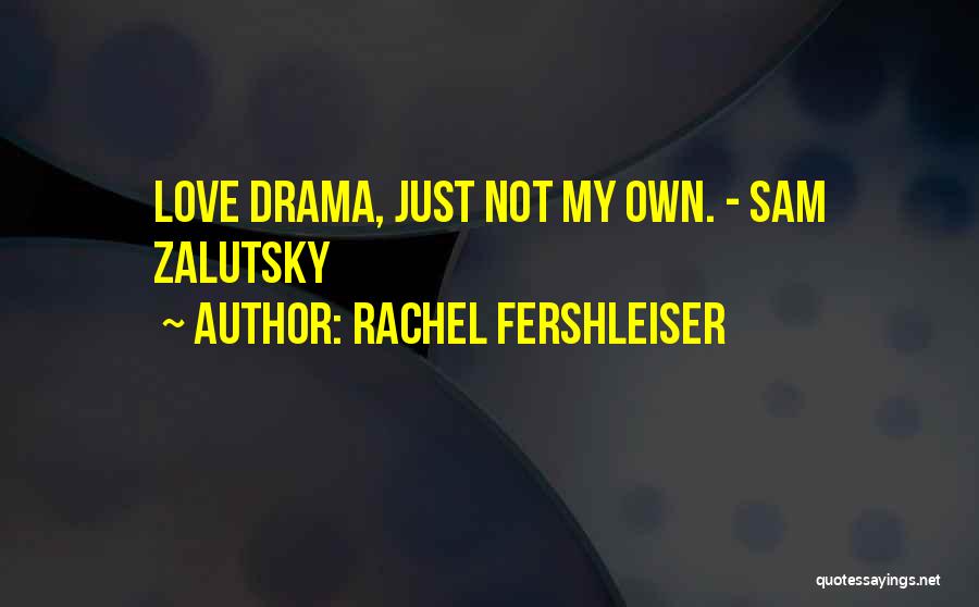 Rachel Fershleiser Quotes 2263173