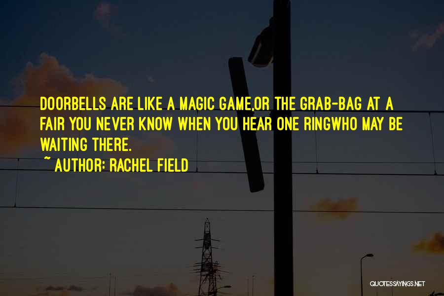 Rachel Field Quotes 1639334