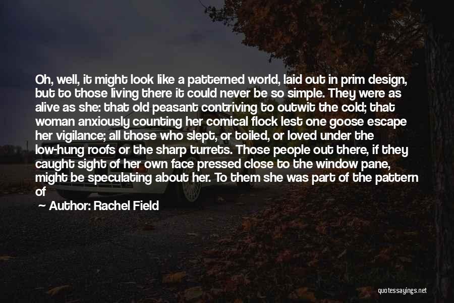 Rachel Field Quotes 1734687