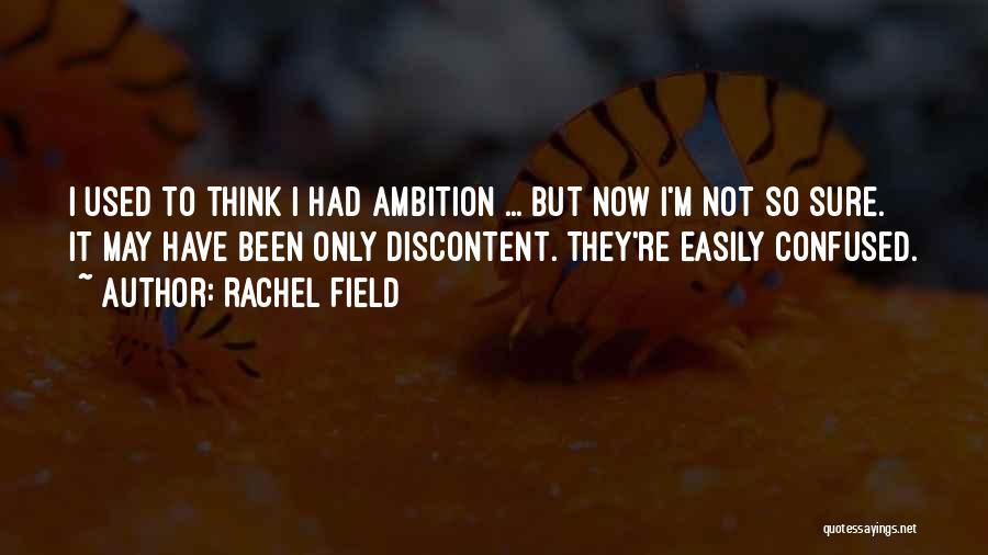 Rachel Field Quotes 1841419