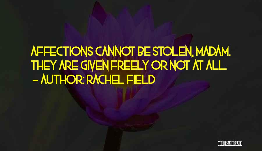 Rachel Field Quotes 1859760