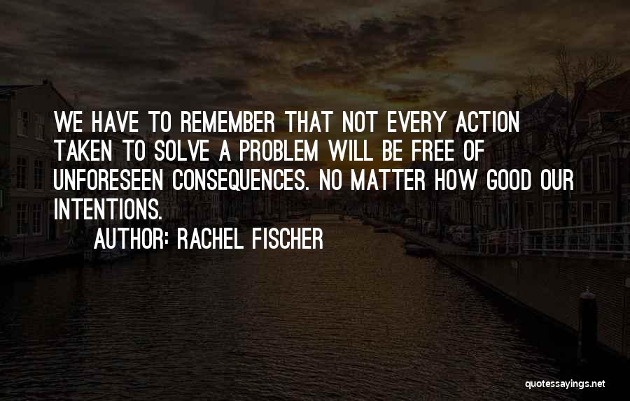 Rachel Fischer Quotes 1438991