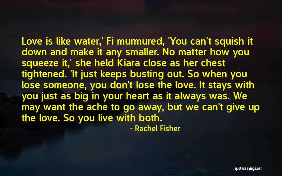 Rachel Fisher Quotes 2065279