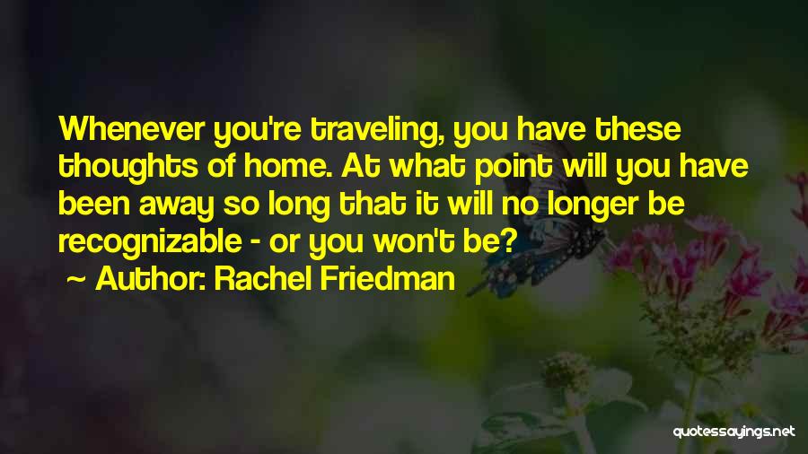 Rachel Friedman Quotes 851391