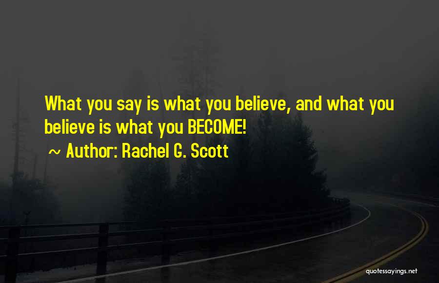 Rachel G. Scott Quotes 1711114