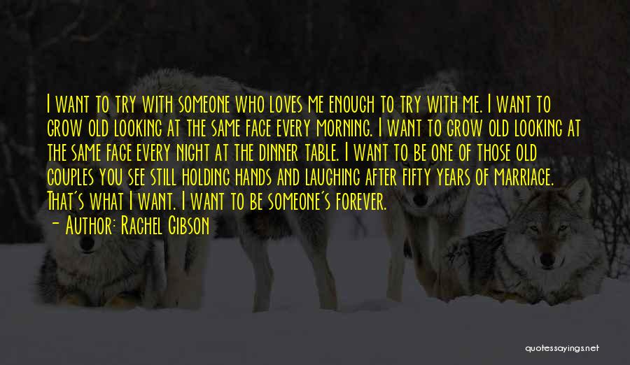 Rachel Gibson Quotes 1052290