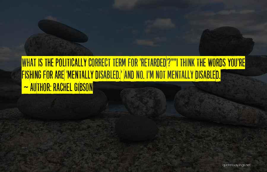 Rachel Gibson Quotes 1115692