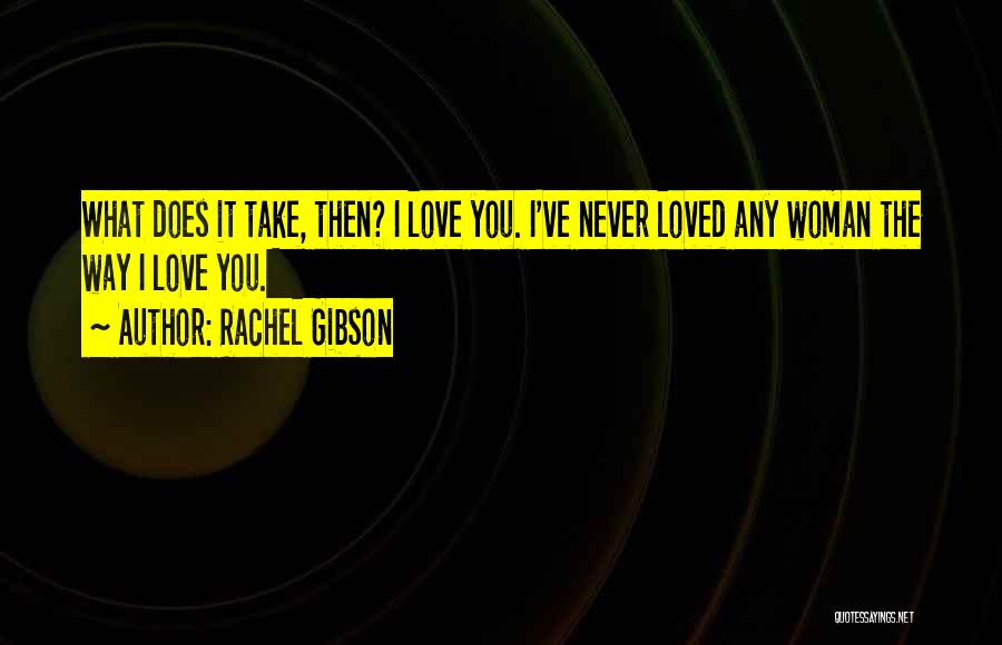 Rachel Gibson Quotes 1192146