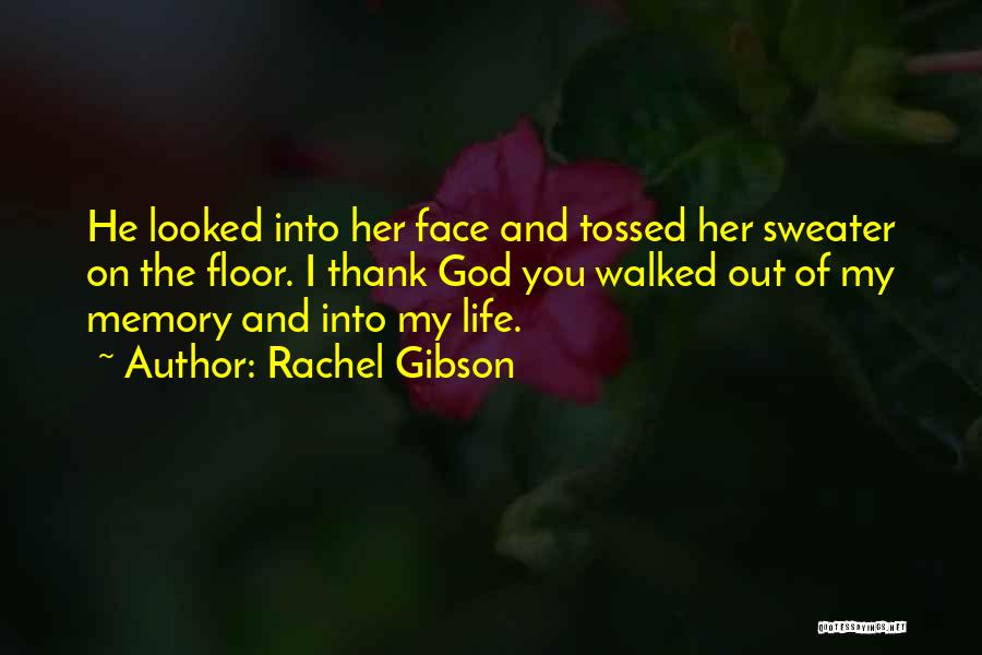 Rachel Gibson Quotes 1247930