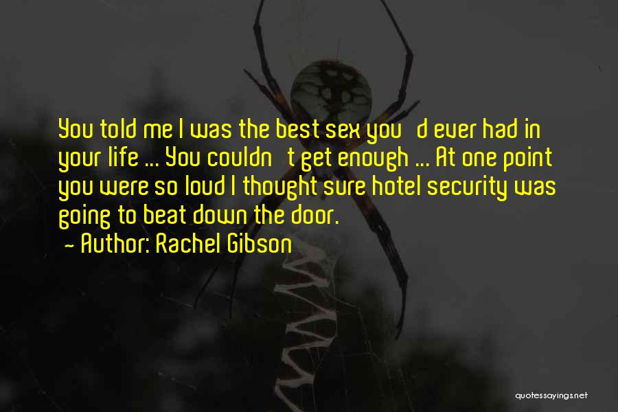 Rachel Gibson Quotes 1351426