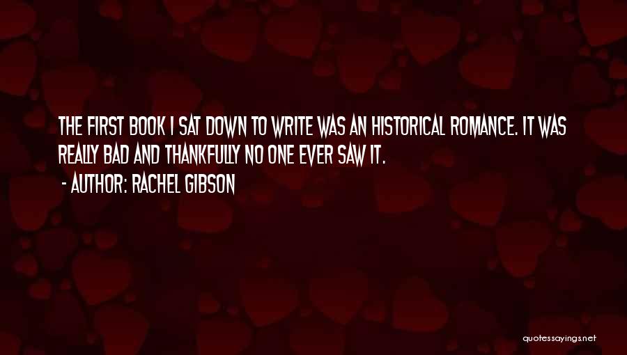 Rachel Gibson Quotes 138535