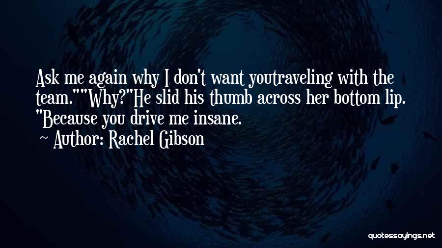 Rachel Gibson Quotes 1618327